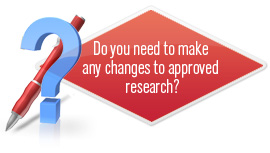 Do you need to make any changes to approved research?