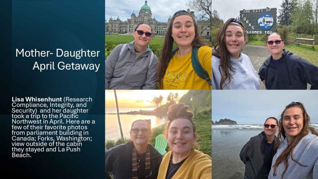 Lisa Whisenhunt (Research Compliance, Integrity, and Security)  and her daughter took a trip to the Pacific Northwest in April. Here are a few of their favorite photos from parliament building in Canada; Forks, Washington; view outside of the cabin they stayed and La Push Beach.  
