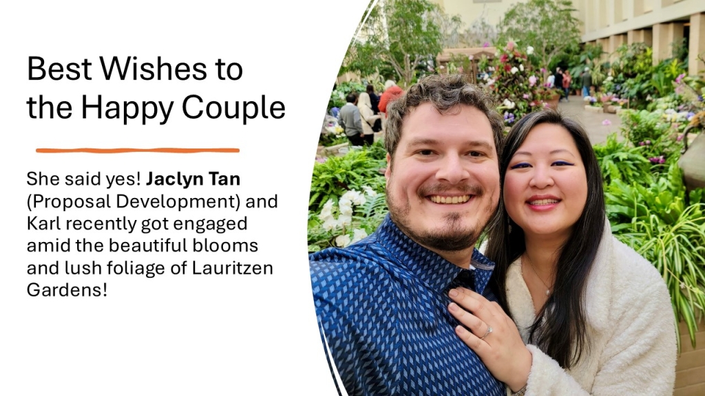 She said yes! Jaclyn Tan (Proposal Development) and Karl recently got engaged amid the beautiful blooms and lush foliage of Lauritzen Gardens!

