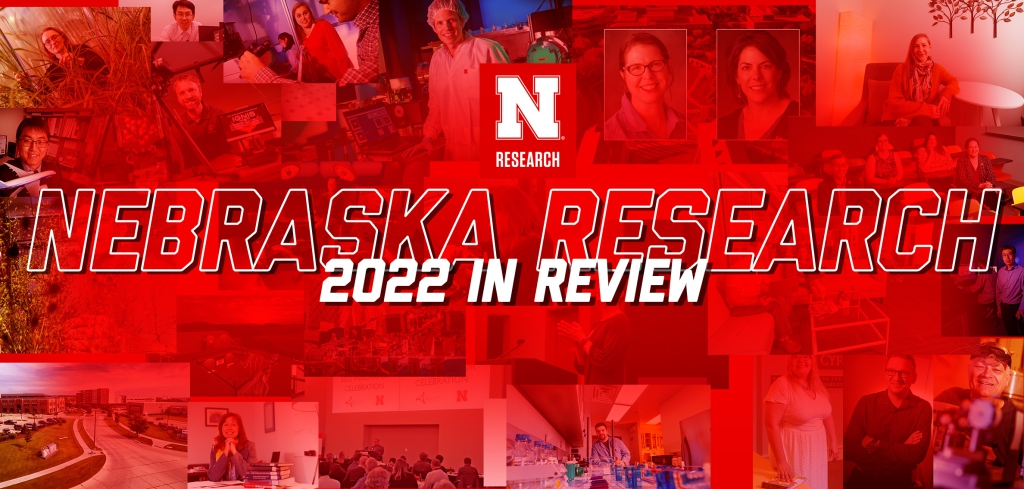 Cover slide with Italicized block text "Nebraska Research" "2022 in Review"
